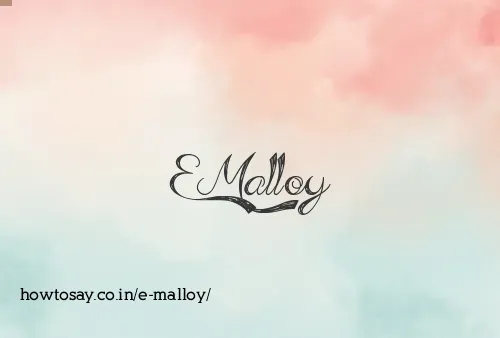 E Malloy