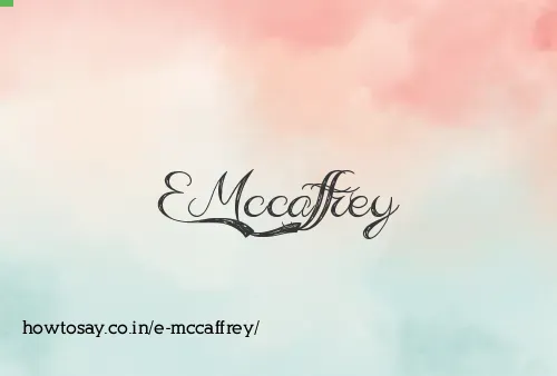E Mccaffrey