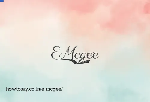 E Mcgee