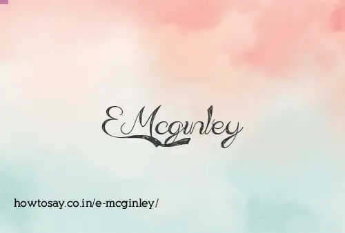 E Mcginley