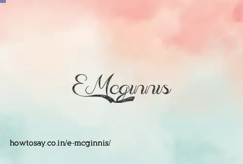 E Mcginnis