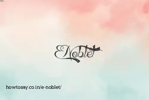 E Noblet