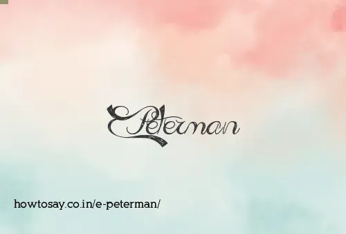 E Peterman