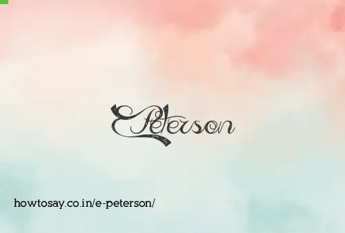 E Peterson