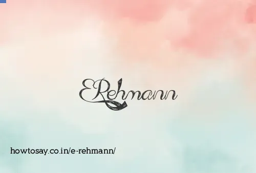 E Rehmann