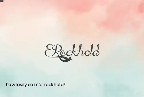 E Rockhold