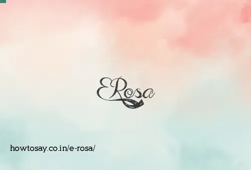 E Rosa