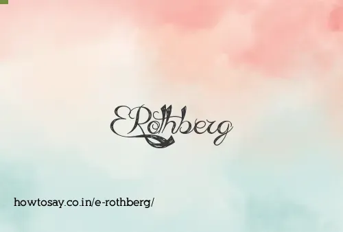 E Rothberg