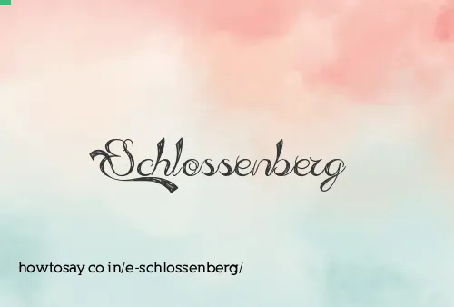 E Schlossenberg