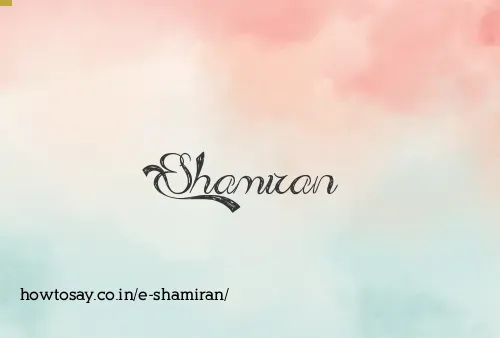 E Shamiran