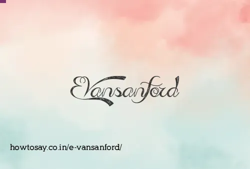 E Vansanford