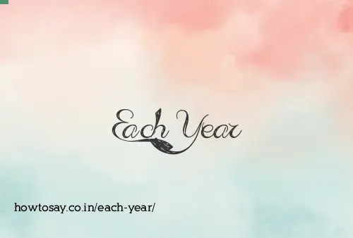 Each Year