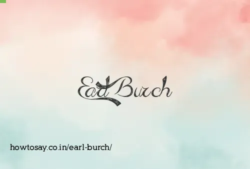 Earl Burch
