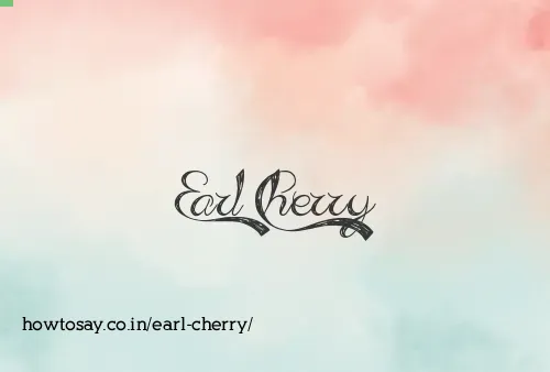 Earl Cherry