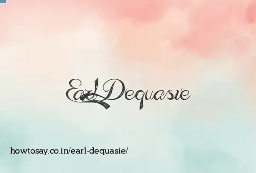Earl Dequasie