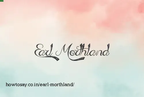 Earl Morthland