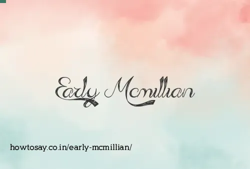 Early Mcmillian