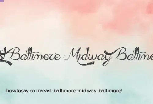 East Baltimore Midway Baltimore