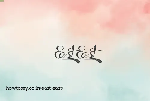 East East