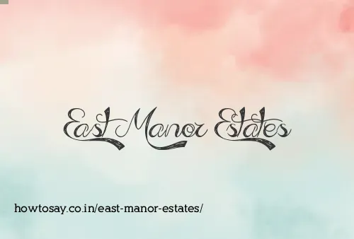 East Manor Estates