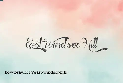 East Windsor Hill