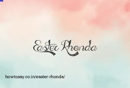 Easter Rhonda
