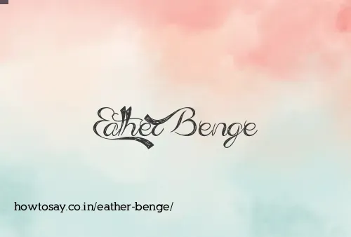 Eather Benge