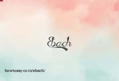 Ebach