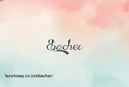 Ebacher