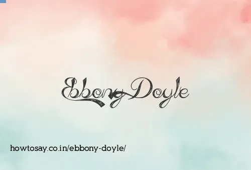 Ebbony Doyle