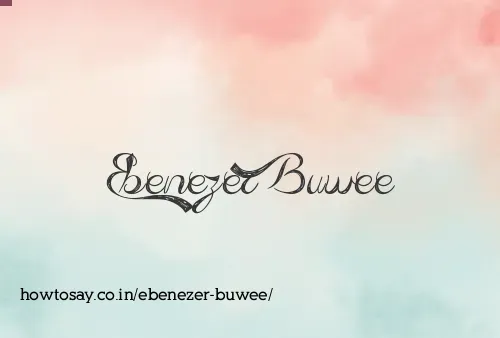 Ebenezer Buwee