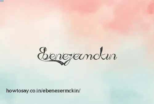 Ebenezermckin