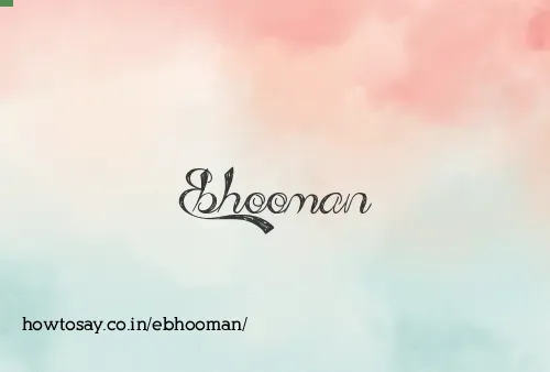 Ebhooman