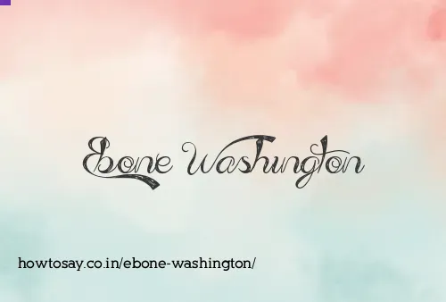 Ebone Washington