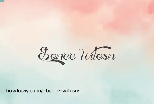 Ebonee Wilosn