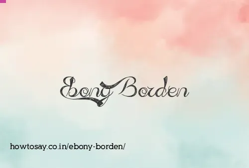 Ebony Borden
