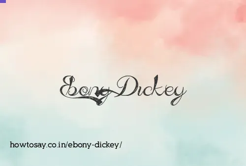 Ebony Dickey