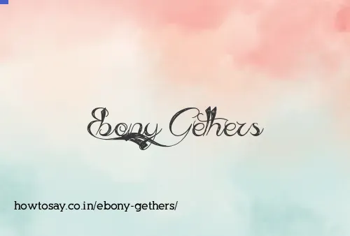 Ebony Gethers
