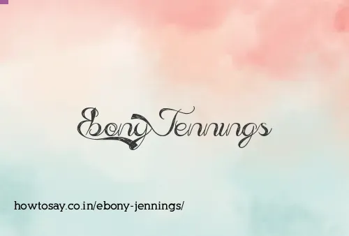 Ebony Jennings