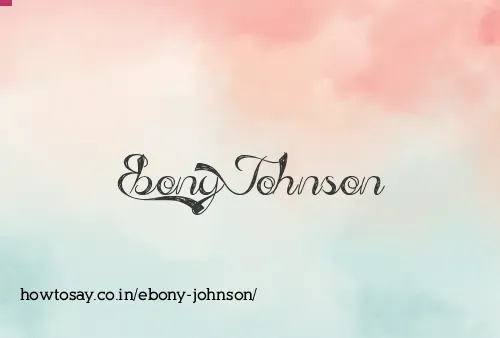 Ebony Johnson