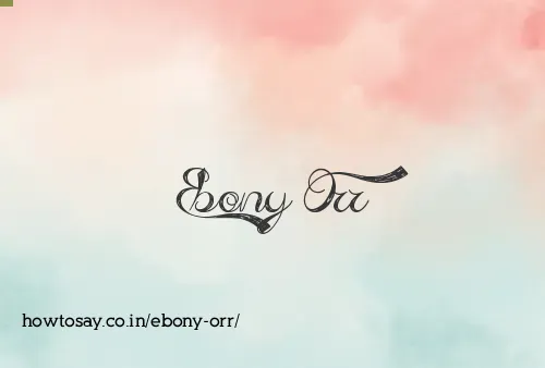 Ebony Orr