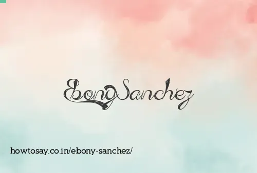 Ebony Sanchez