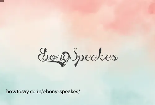 Ebony Speakes