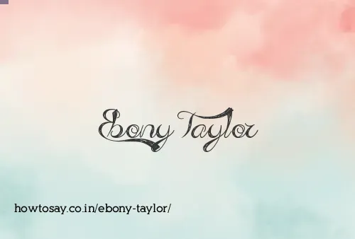Ebony Taylor