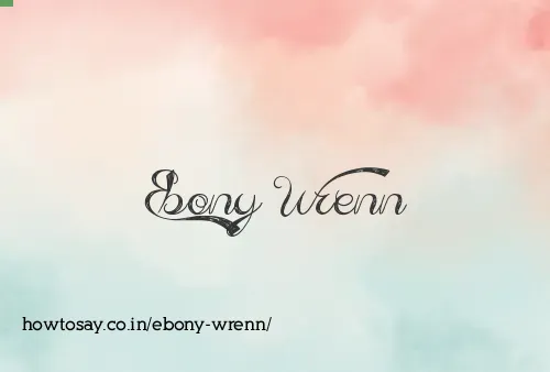 Ebony Wrenn