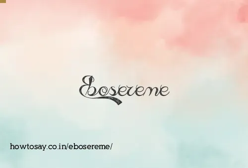 Ebosereme