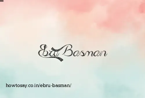 Ebru Basman