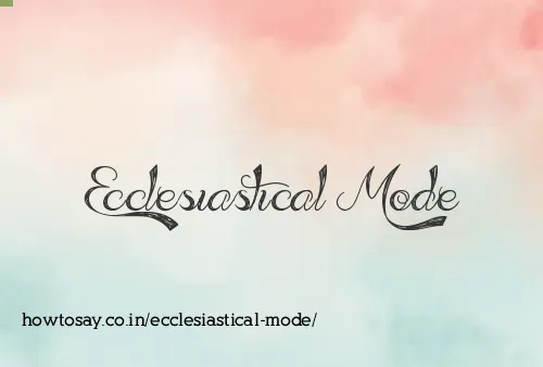 Ecclesiastical Mode