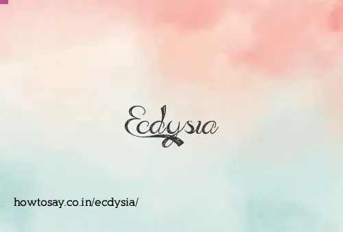 Ecdysia