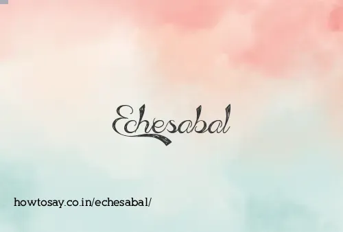Echesabal